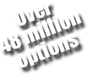 Over
48 million
options